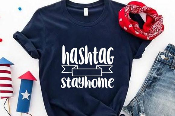 Stay Home- Bundle Svg Design, -Hashtag S