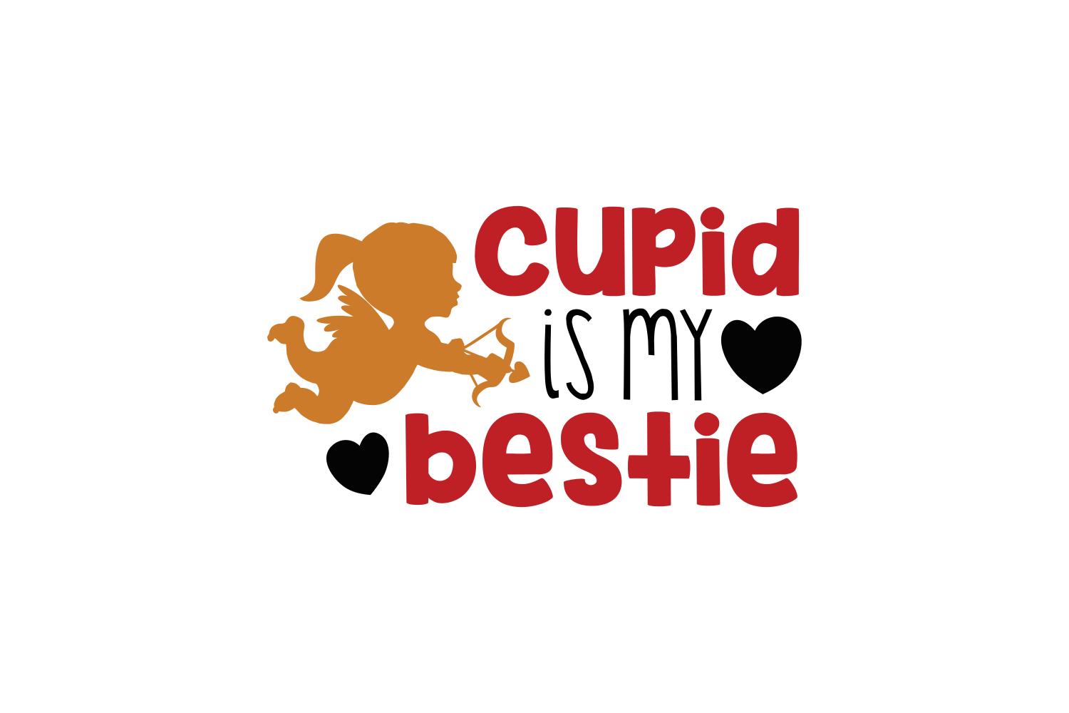 Cupid is My Bestie