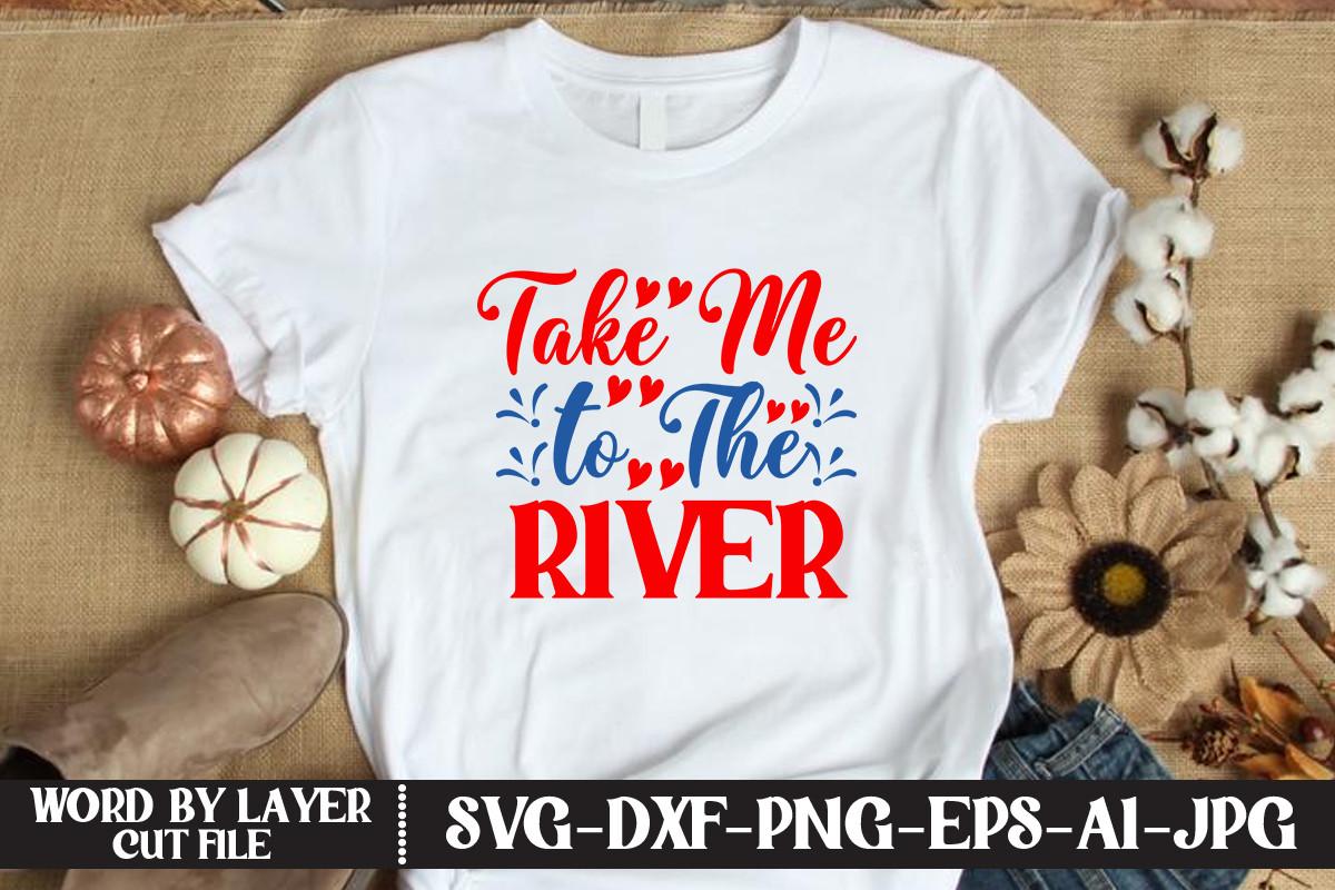 Take Me to the River