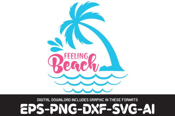 BEACH   Svg Design,  Feeling Beach   T