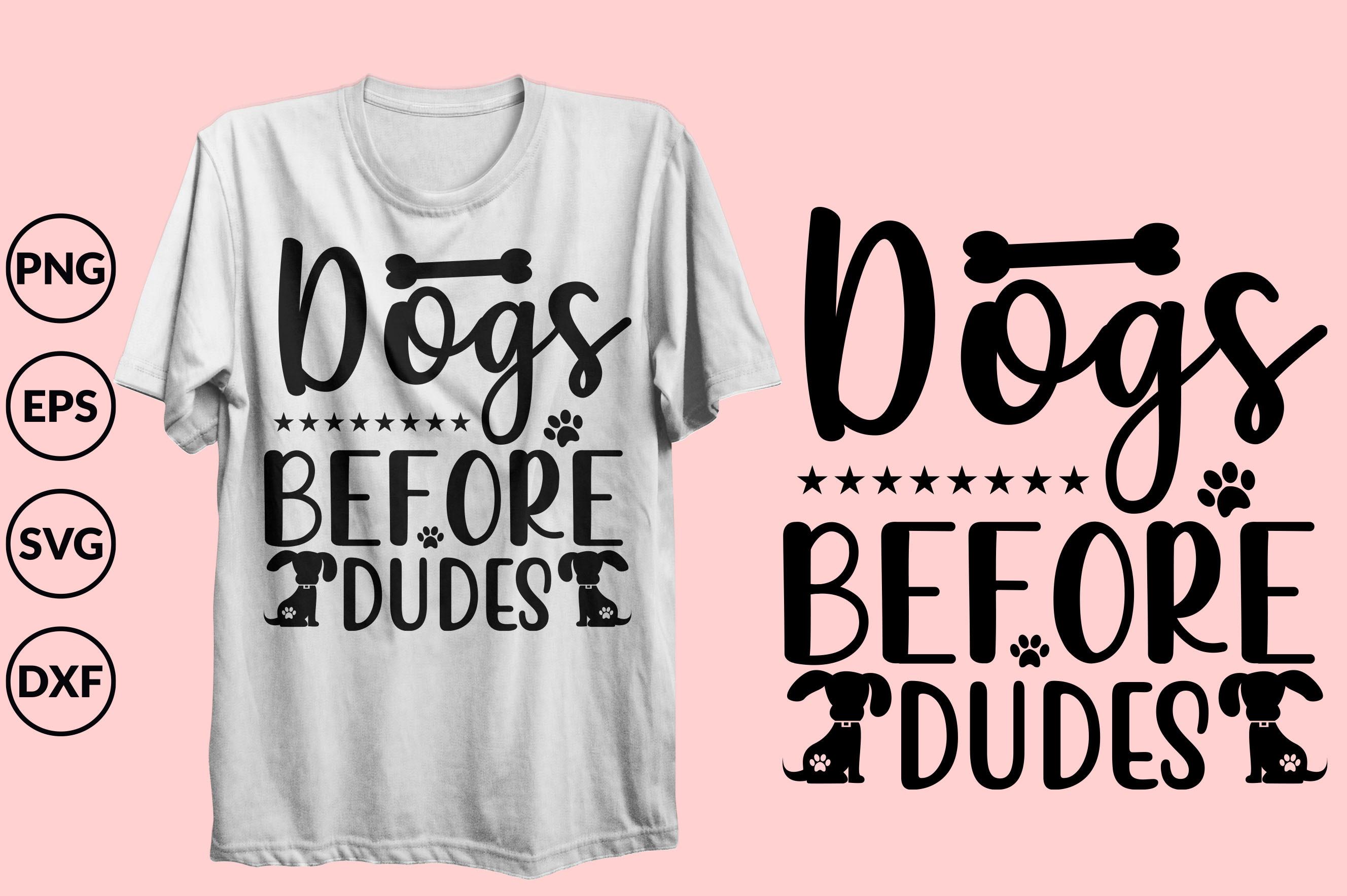 Dogs Before Dudes Svg Design