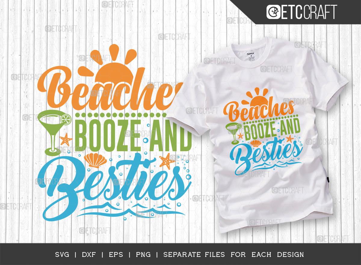 Beaches Booze and Besties SVG Cut File