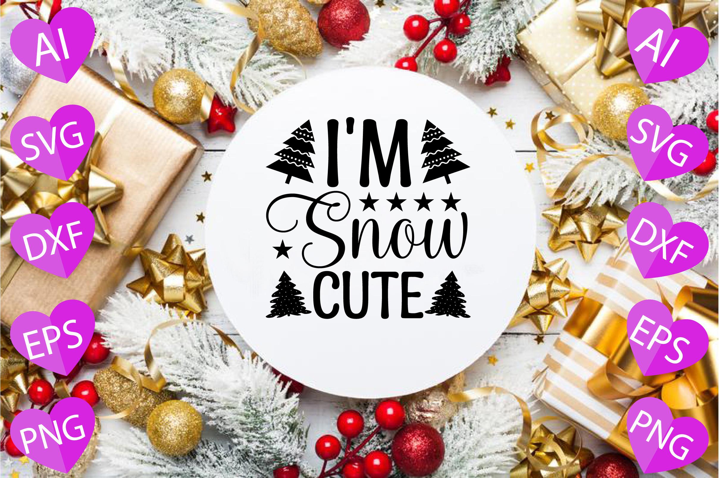 I'm Snow Cute