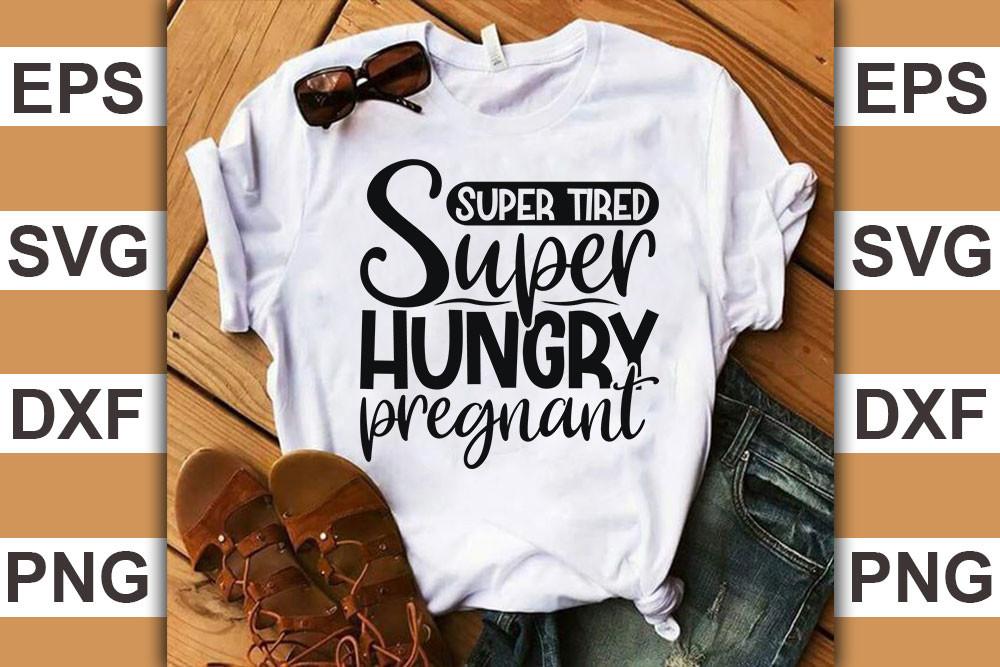 Pregnancy Quotes Svg Cut Files, Super