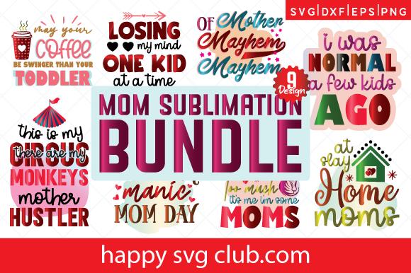 Mom Sublimation Bundle