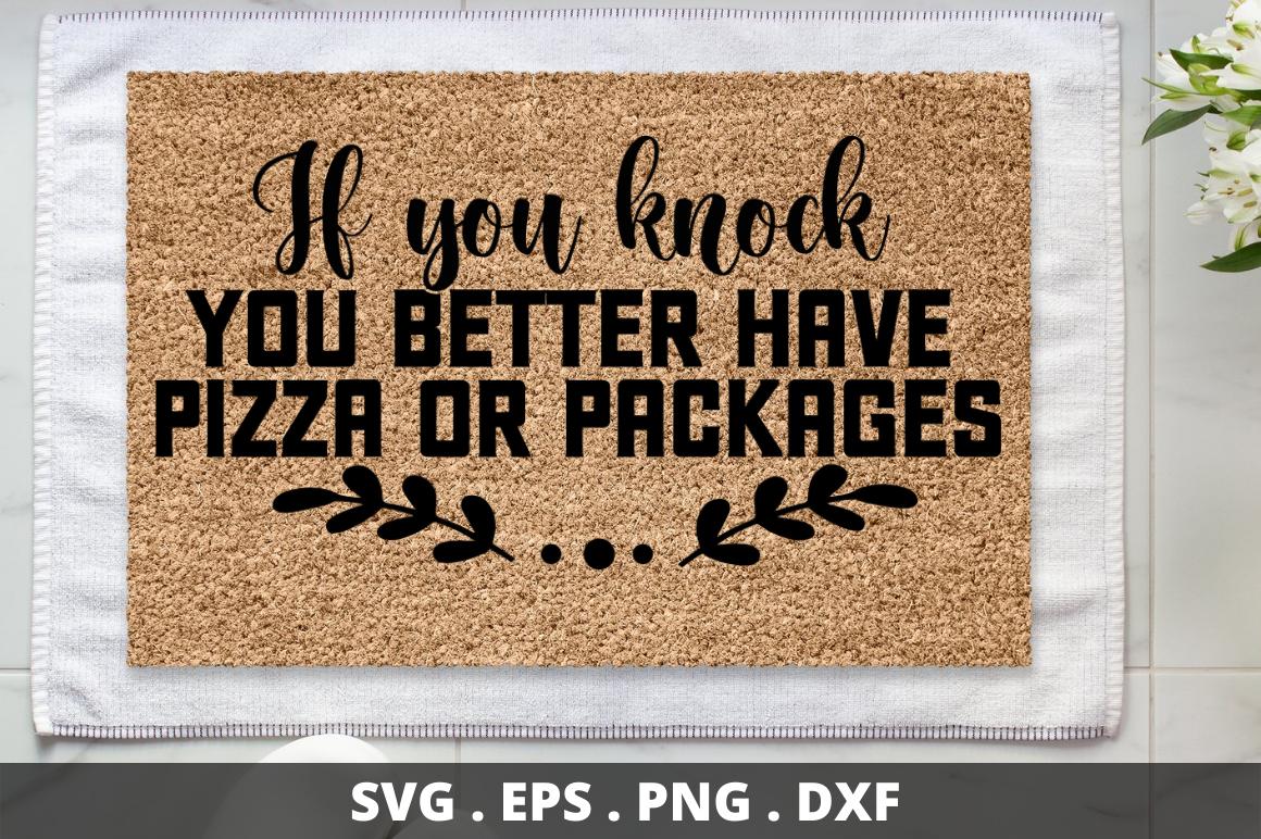 If You Knock You Better Have Pizza or P