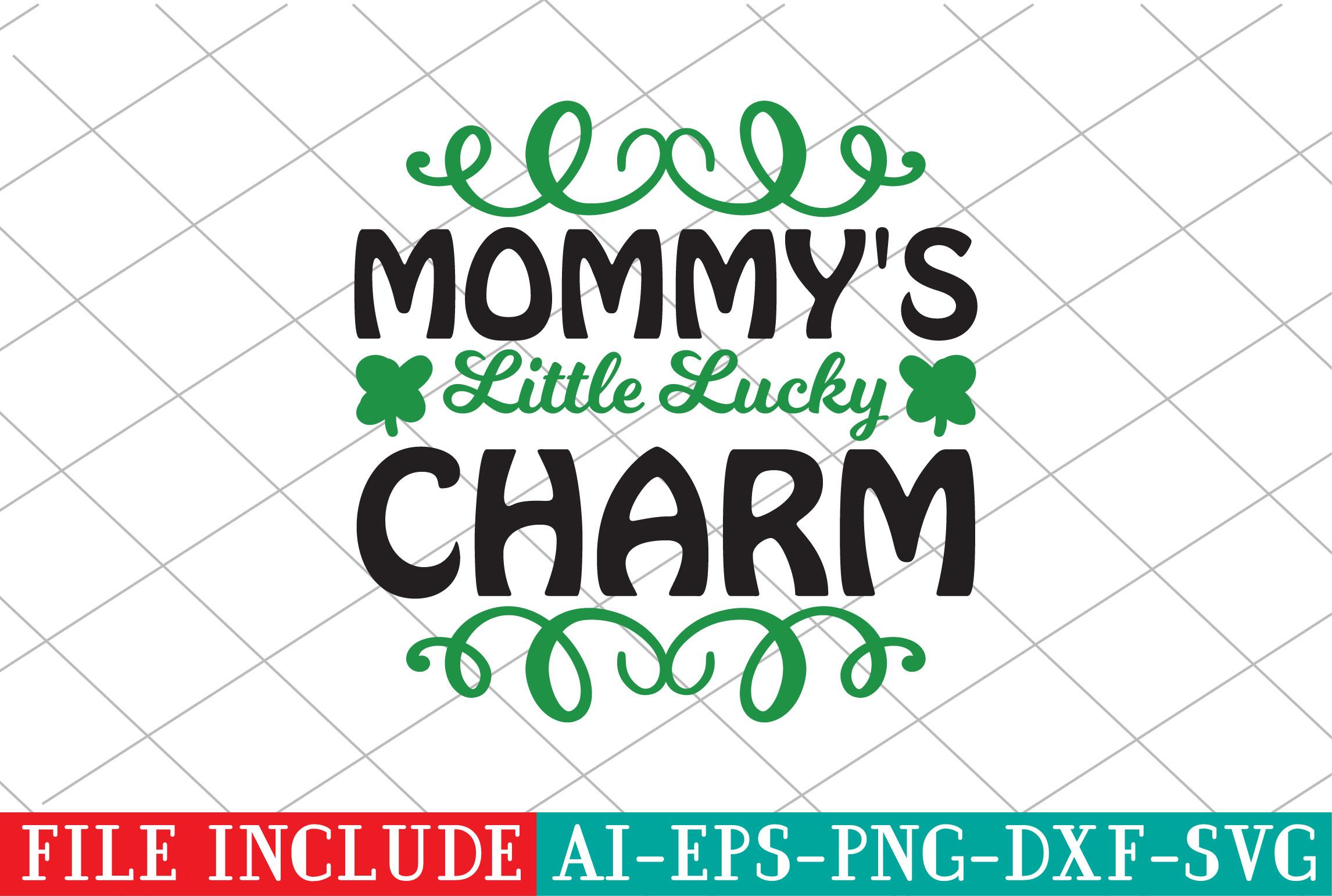 Mommy's Little Lucky Charm