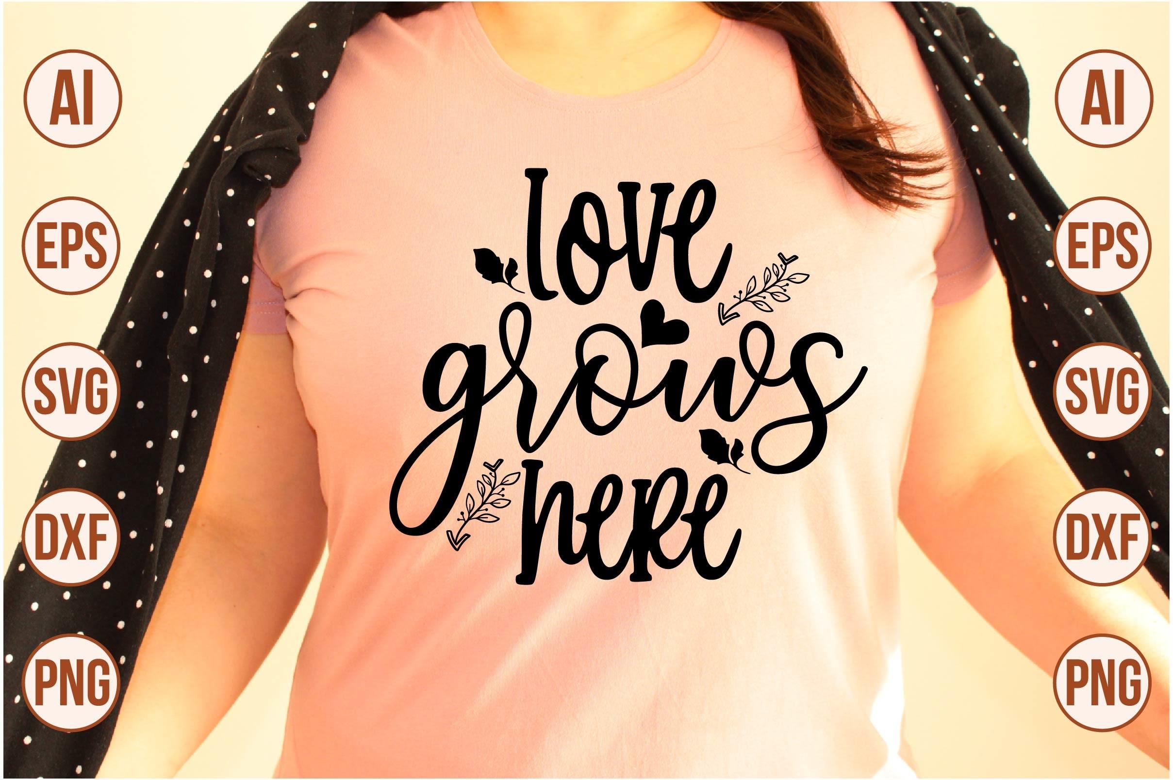 Love Grows Here