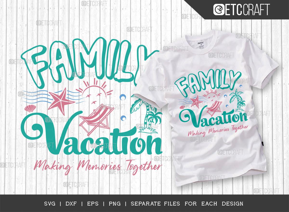 Family Vacation SVG Cut File | Summer