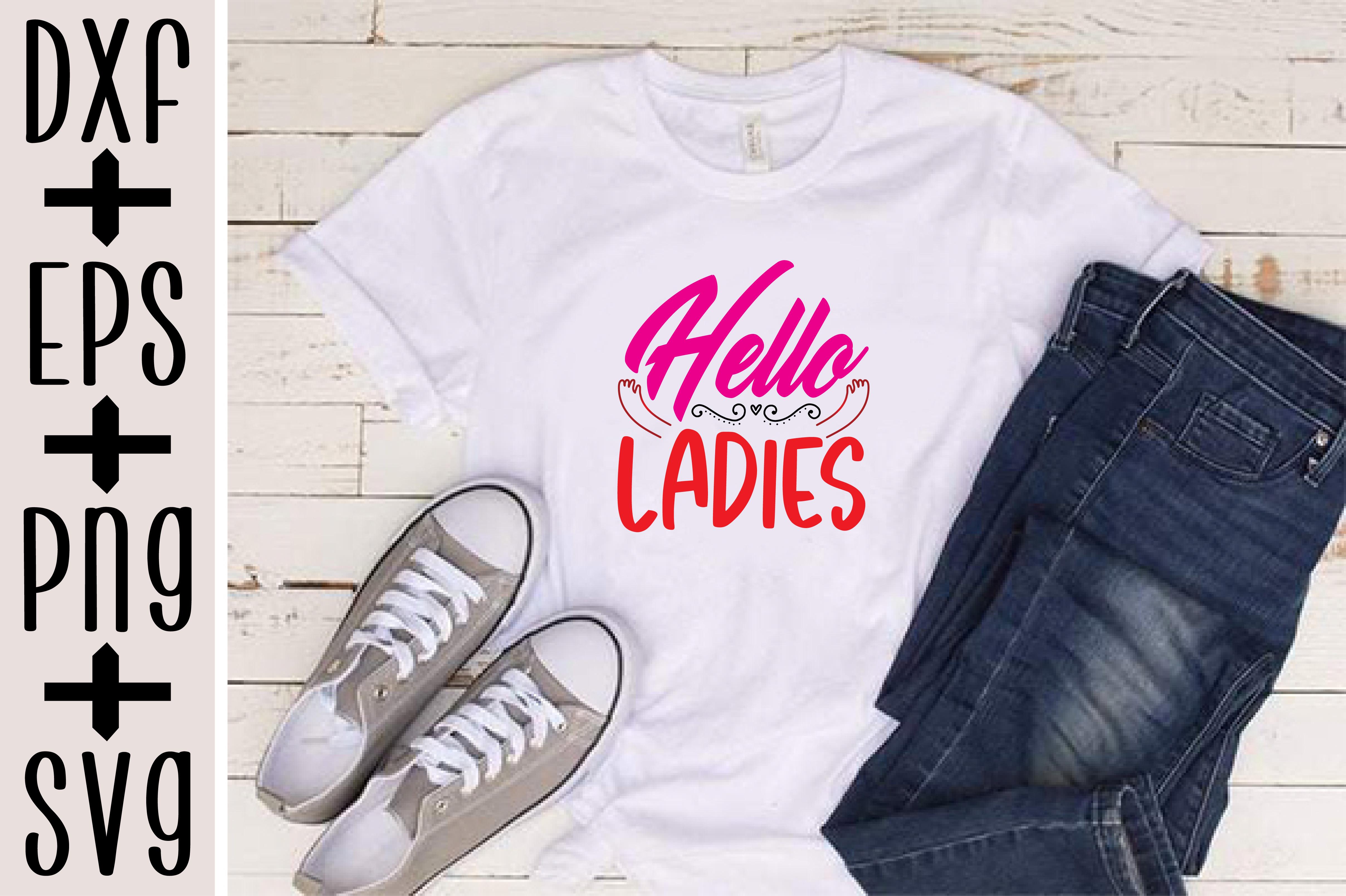 Hello Ladies