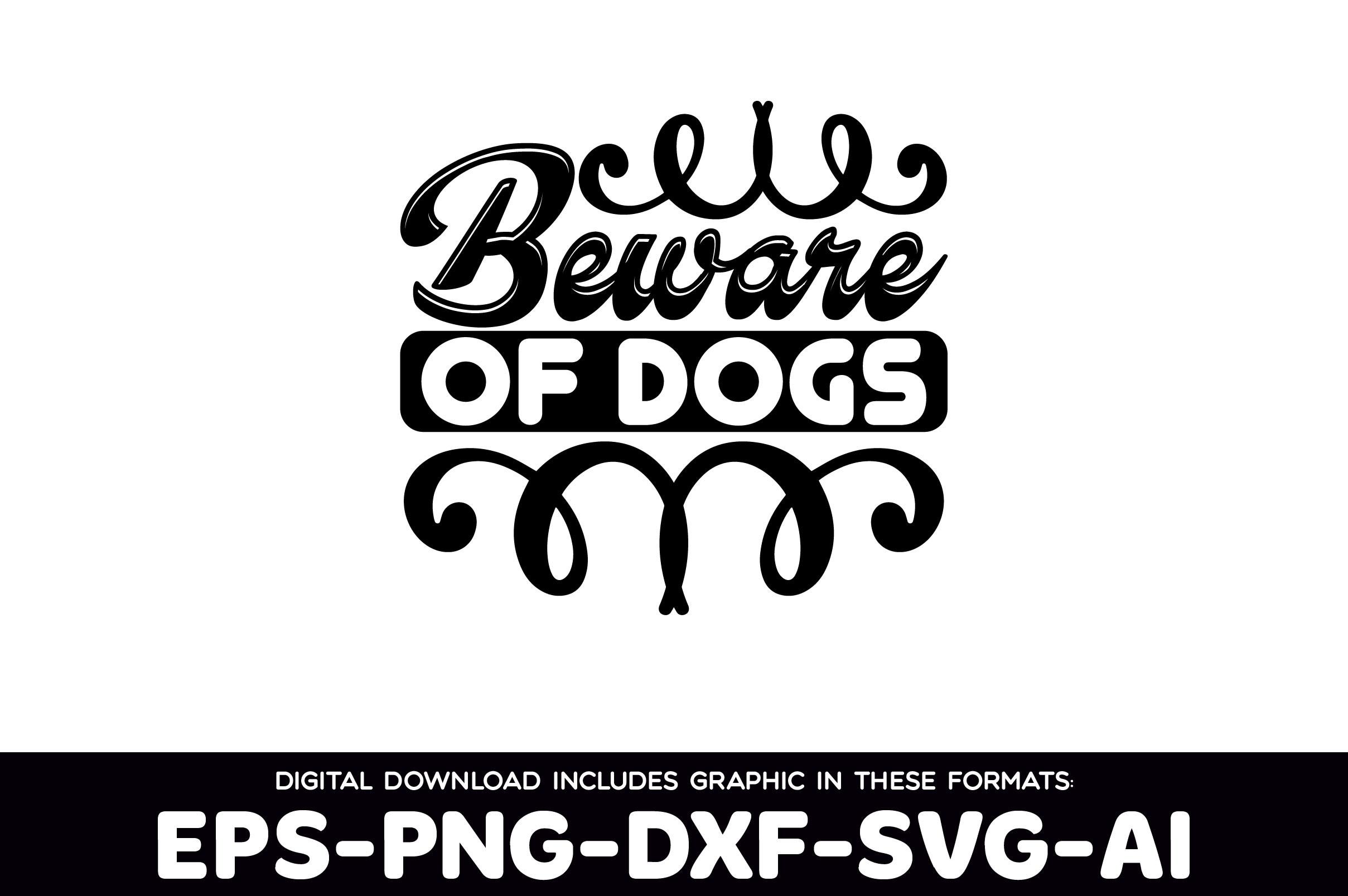 Beware of Dogs