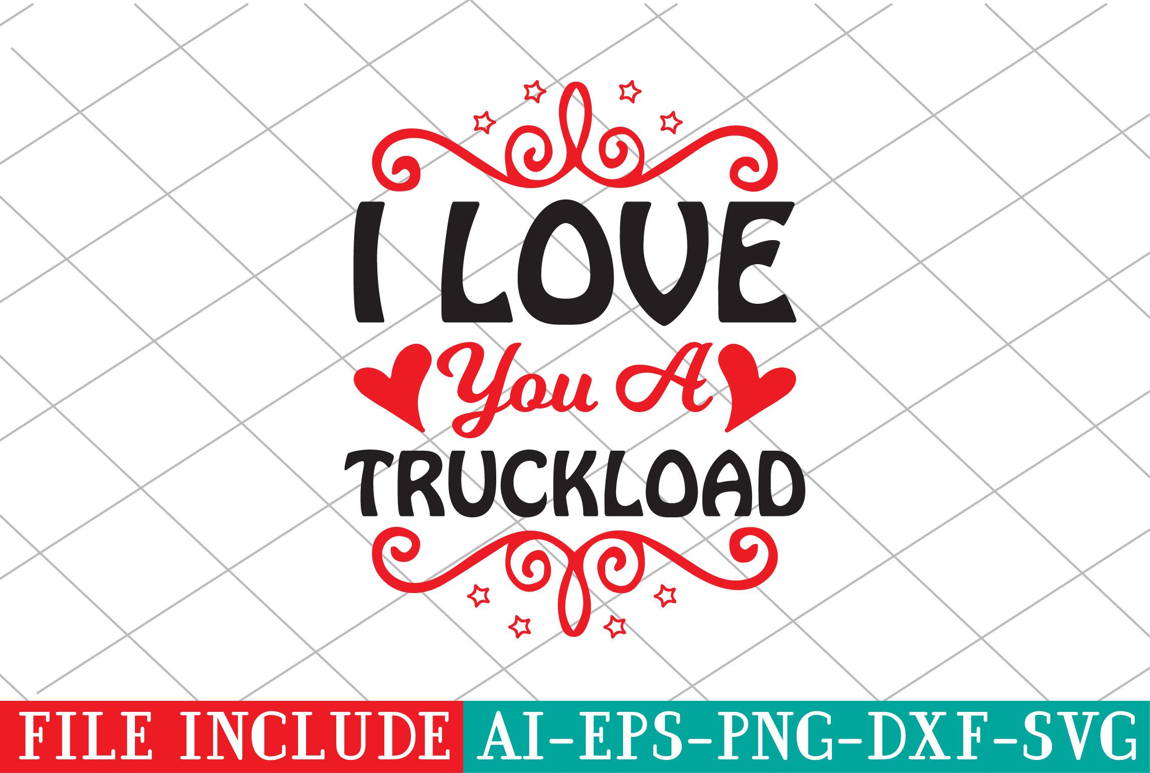 I Love You a Truckload