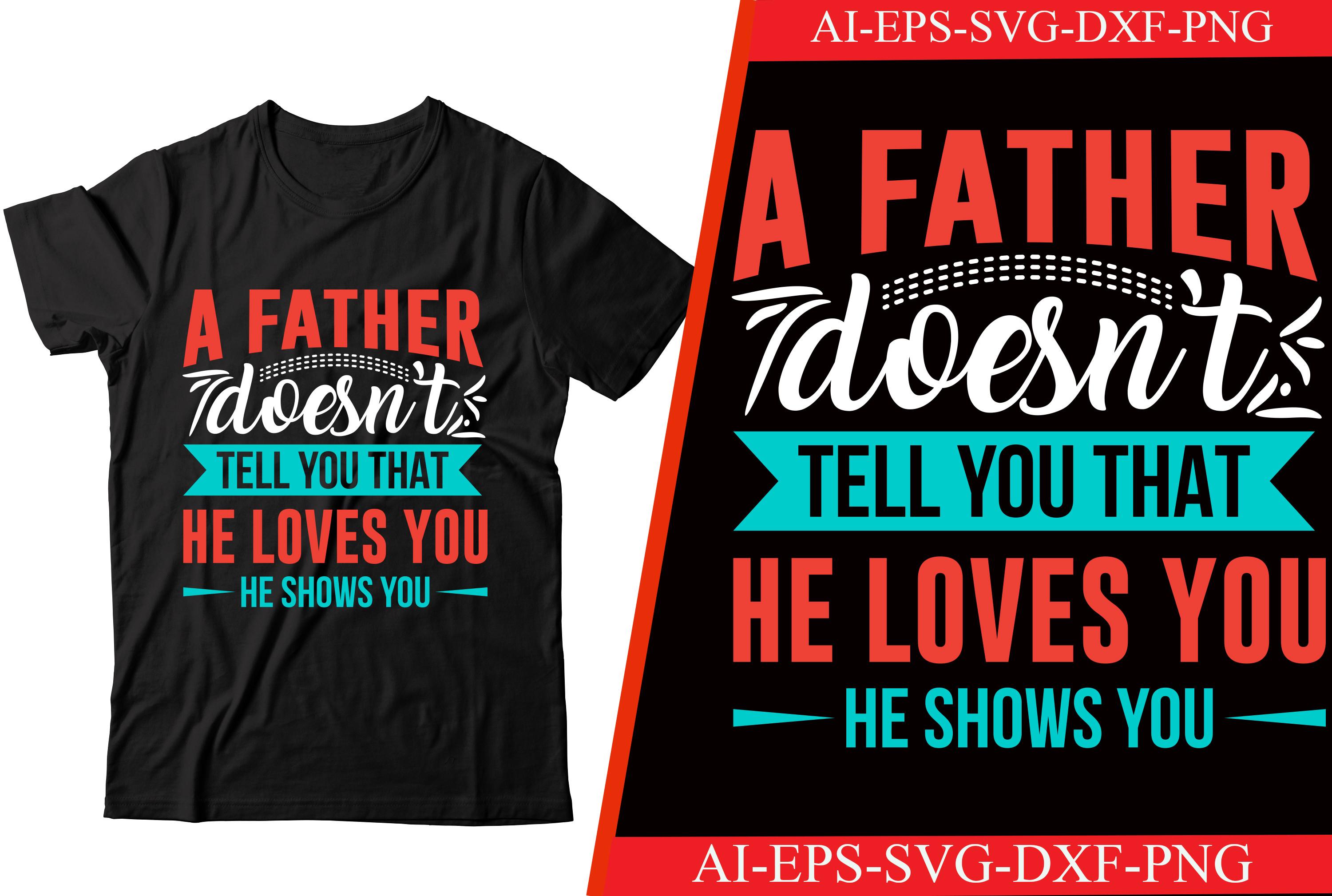 A Father Doesn’t Tell You That He Loves