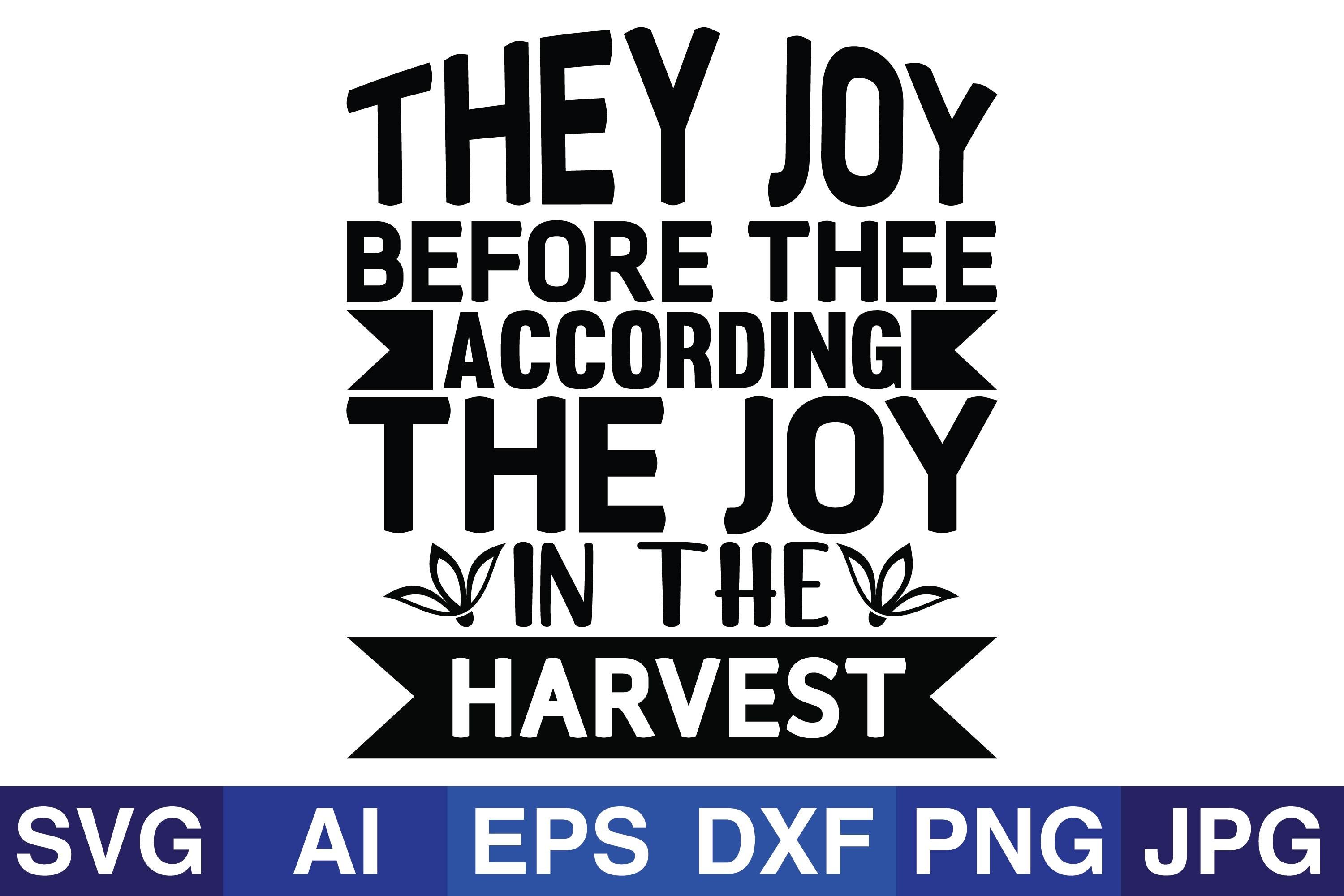 They Joy Before Thee According