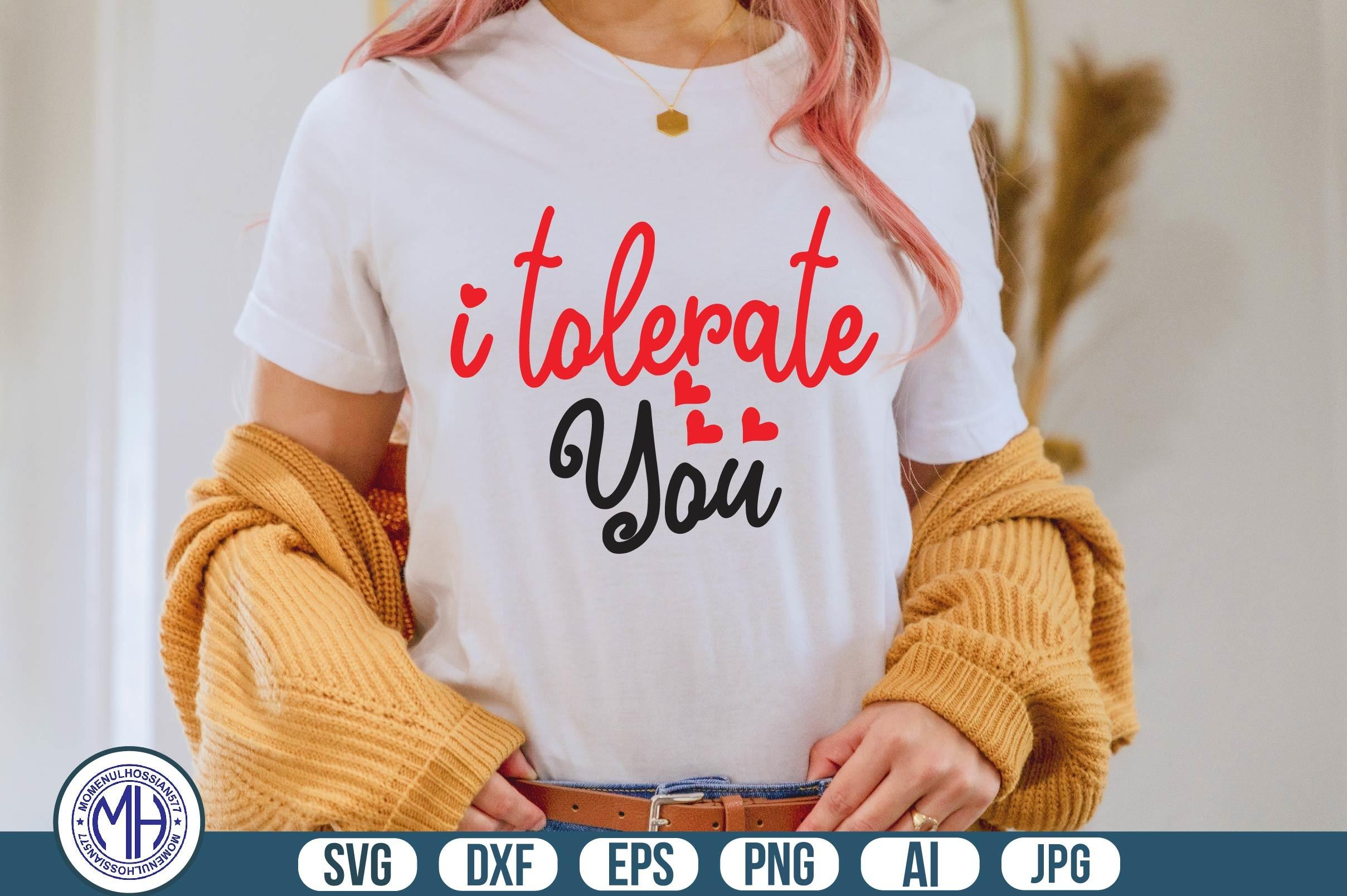 I Tolerate You Svg