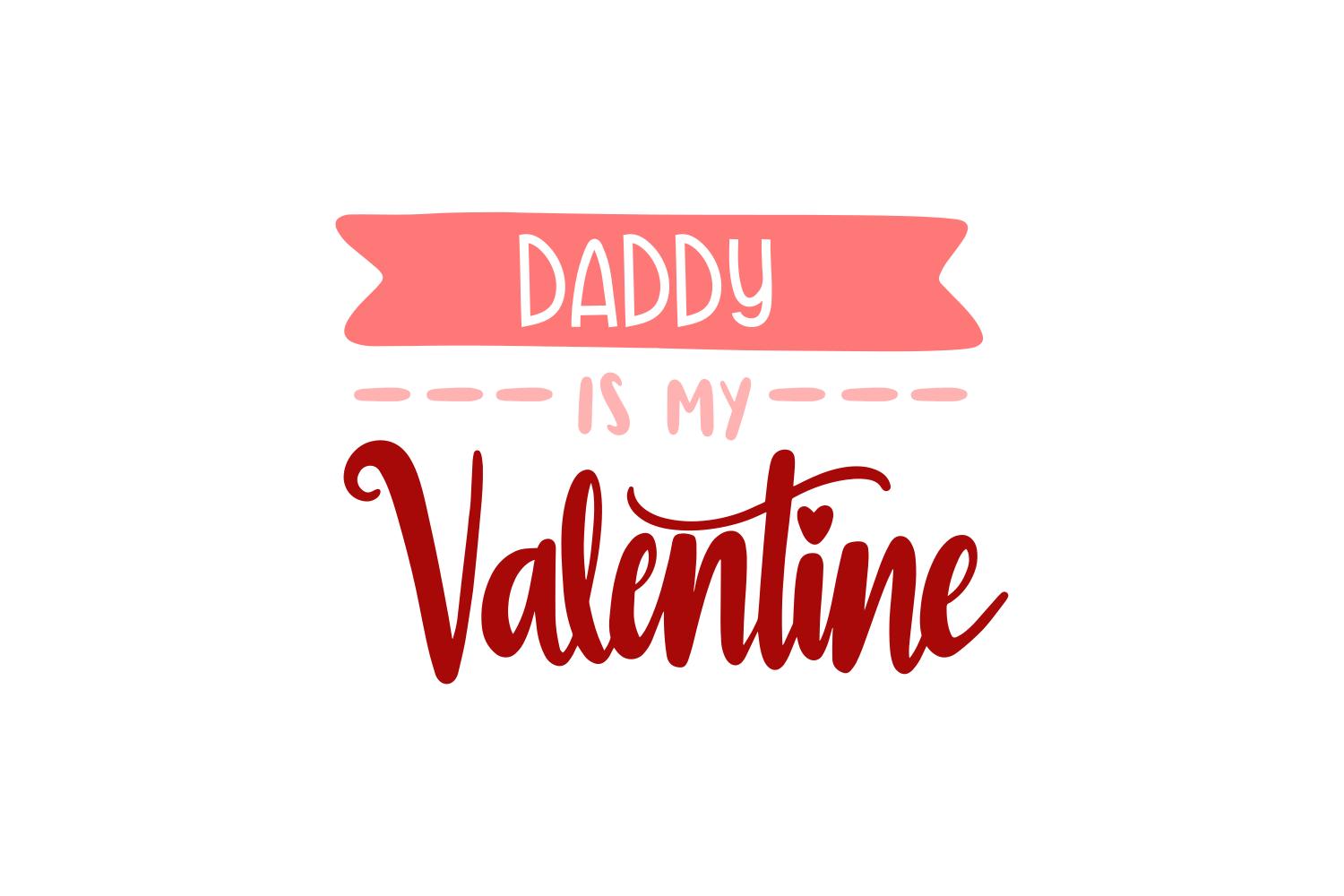 Daddy is My Valentine