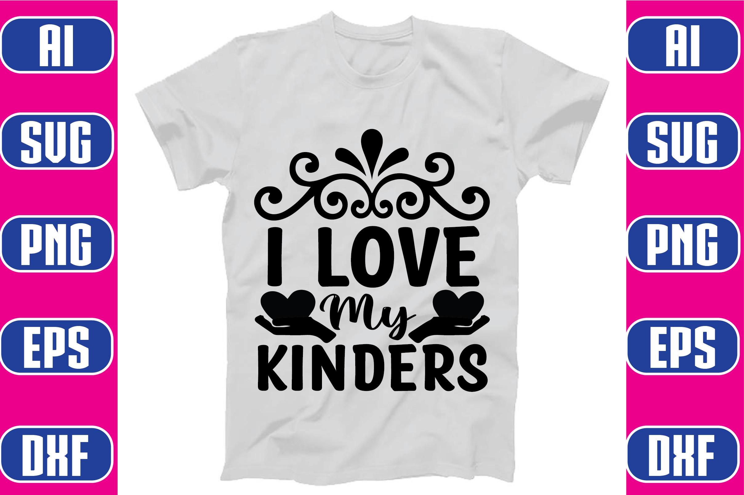 I Love My Kinders