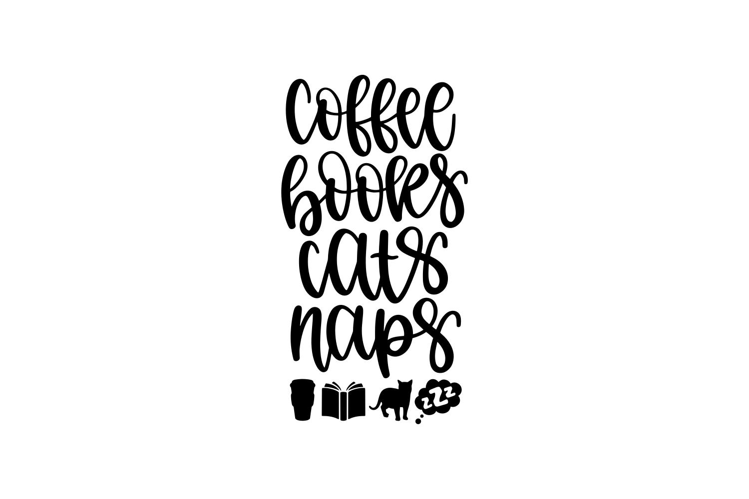 Coffee, Books, Cats, Naps