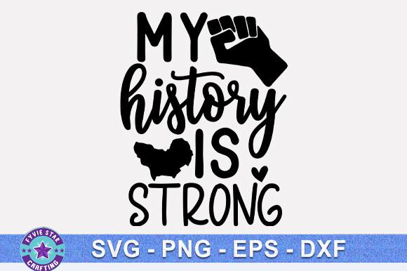 My History is Strong
