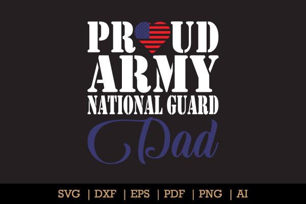Proud Army National Guard Dad