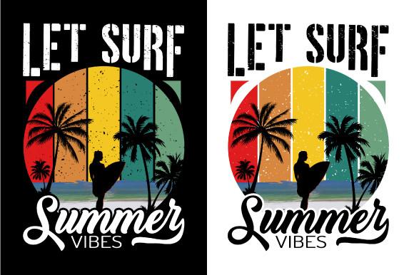 Let Surf Summer Vibes T-shirt Design