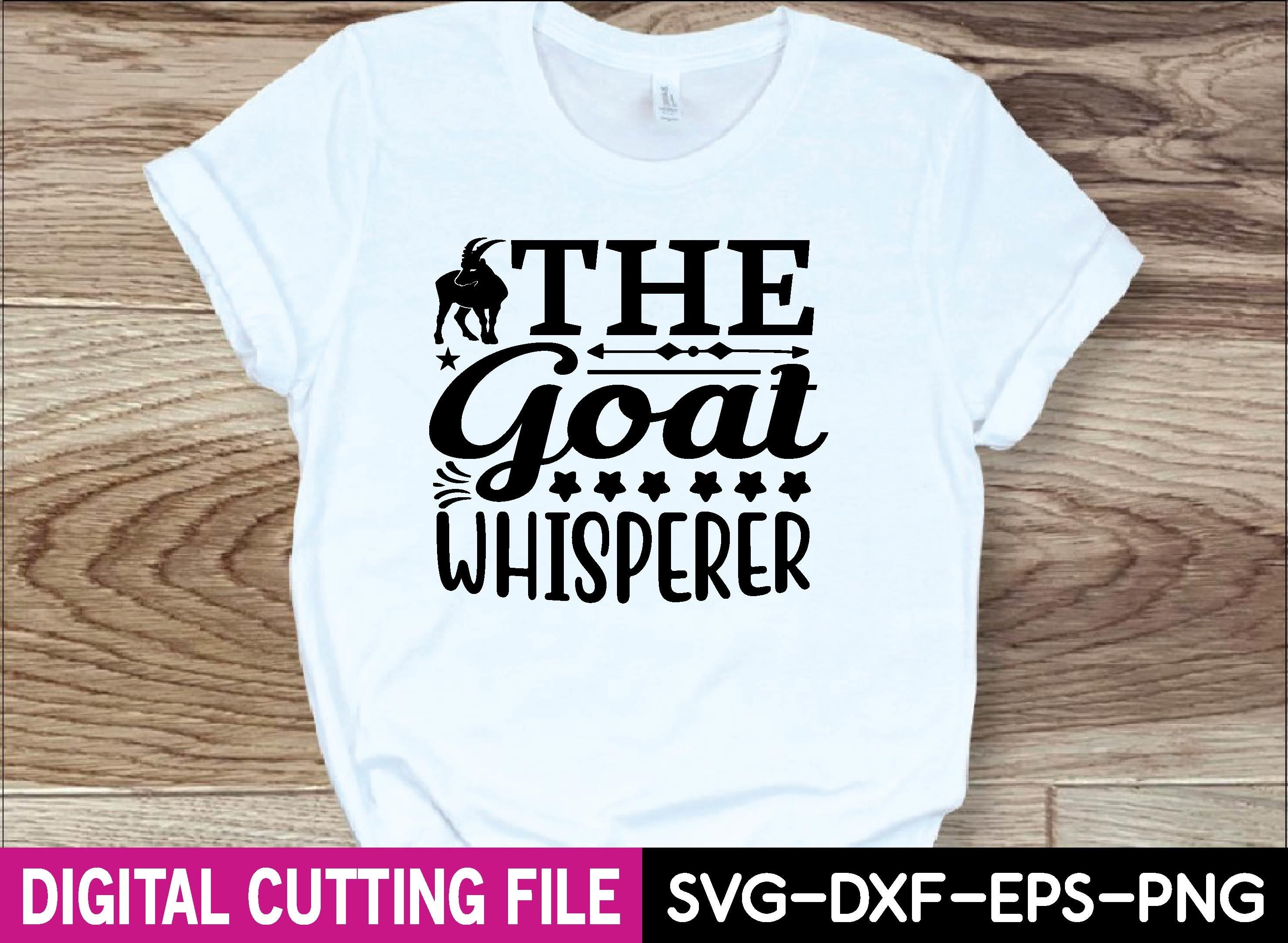 The Goat Whisperer Svg Design