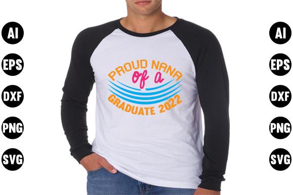 Graduation  Svg Design, Proud Nana of a