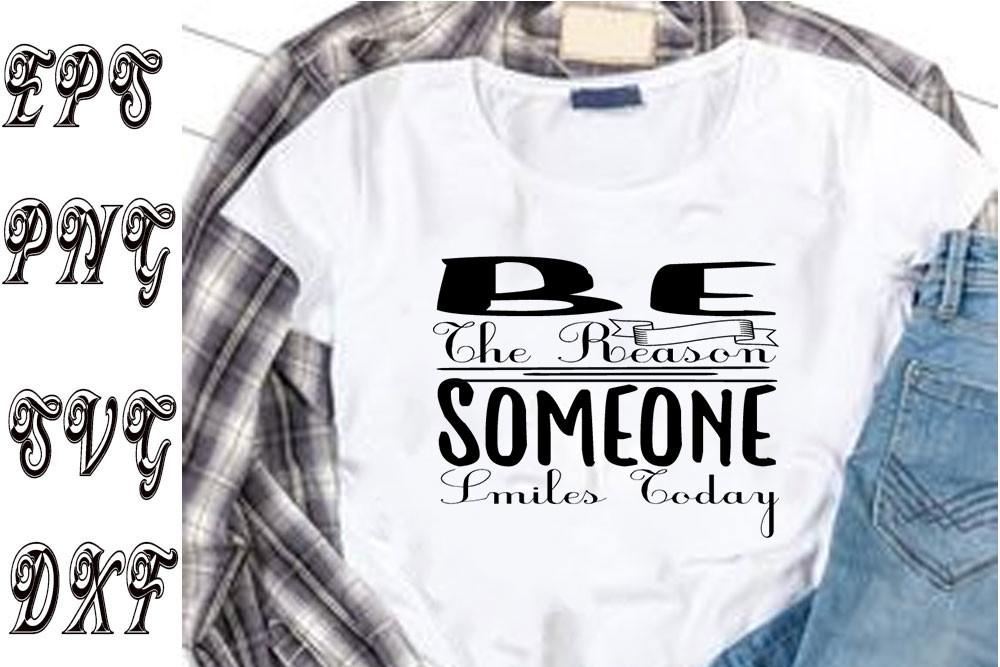Inspirational Svg Design ,Be the Reason
