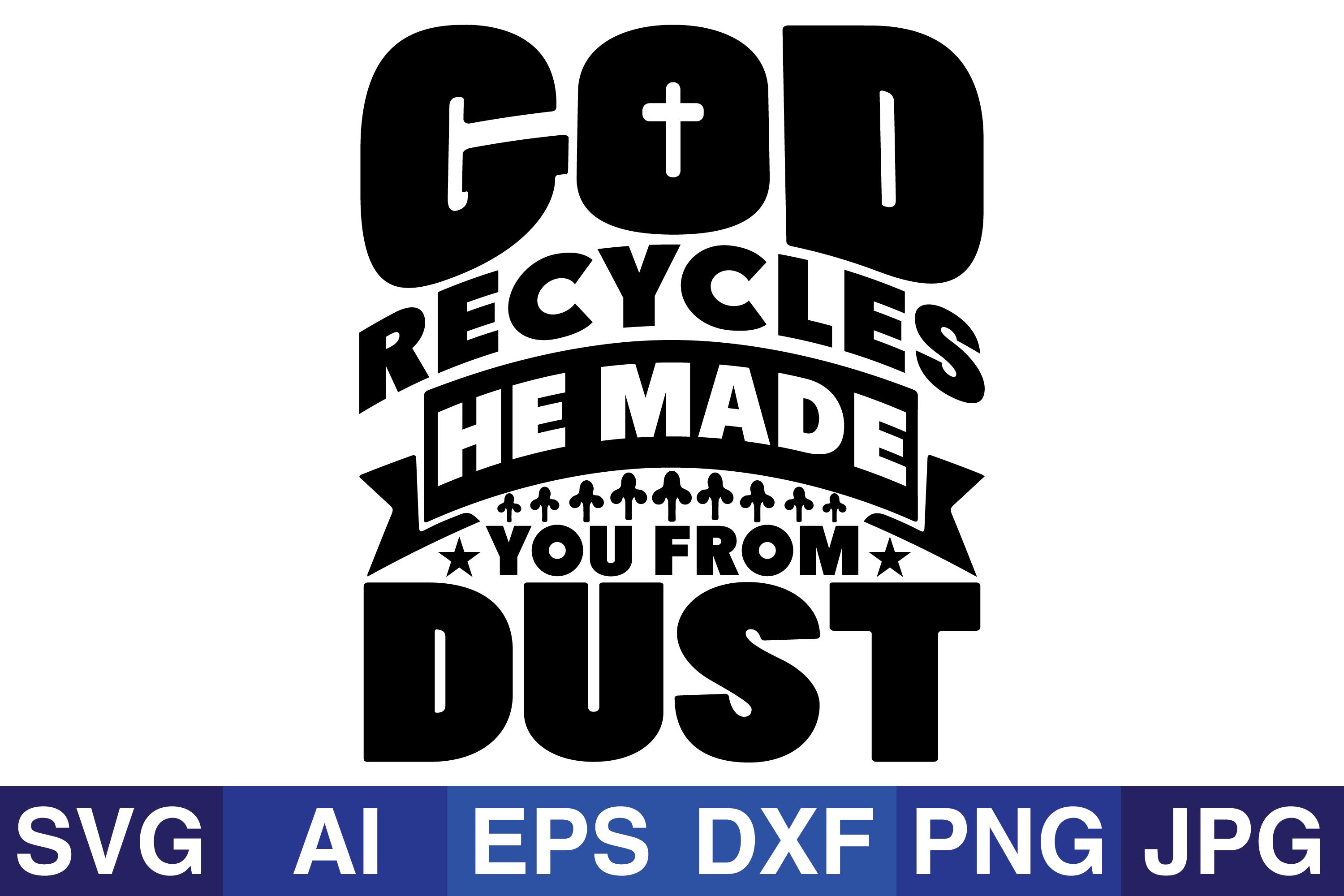 God Recycles He Svg Design