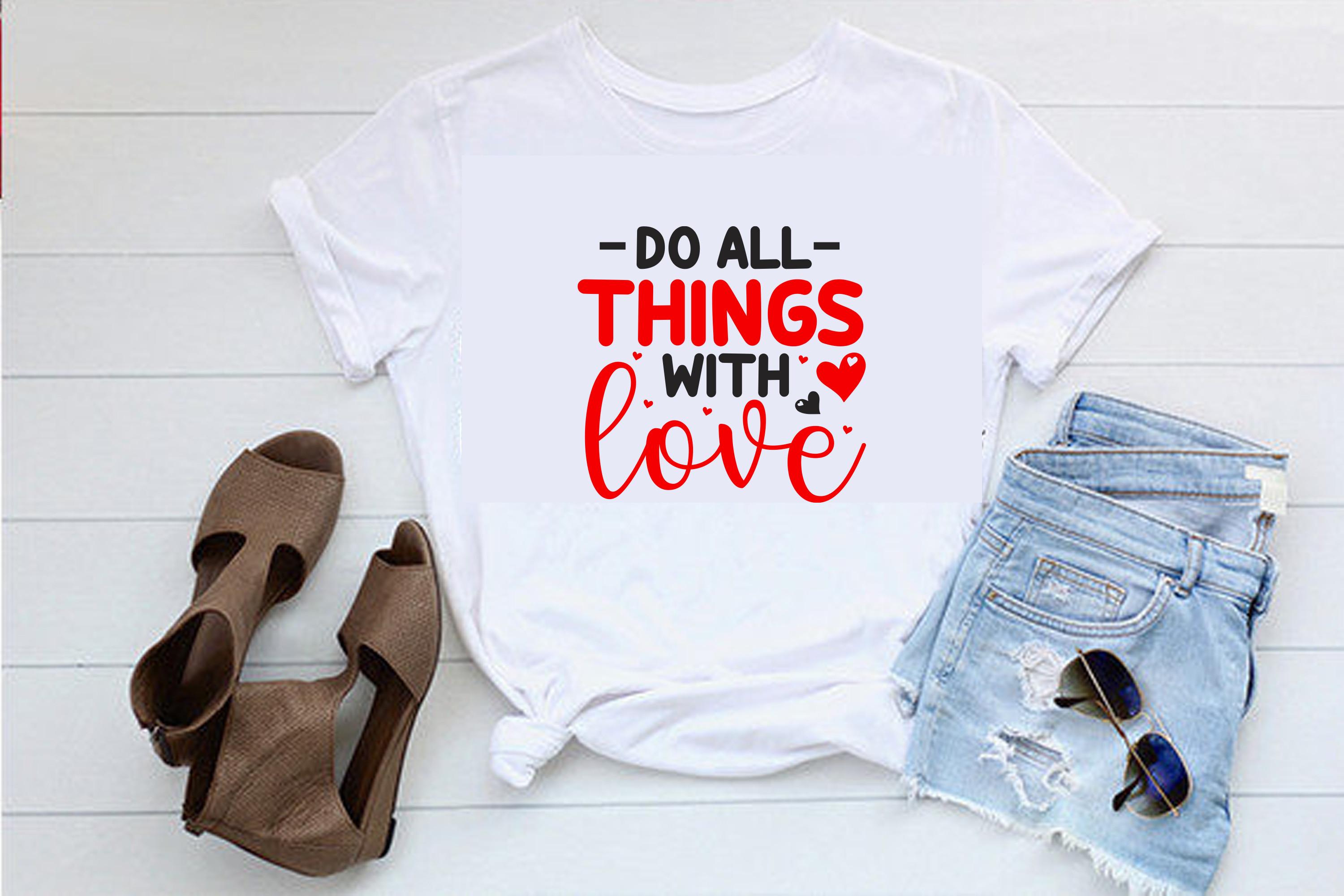 Do All Thing with  Love SVG Design