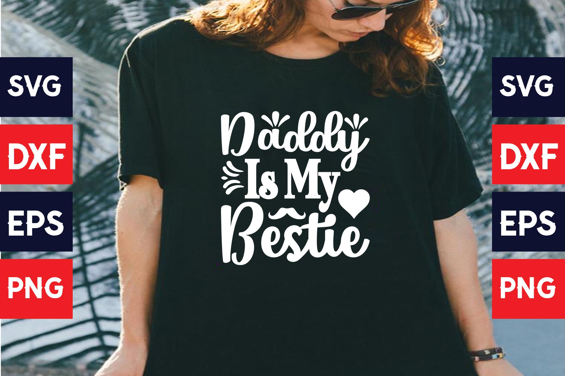 Daddy is My Bestie