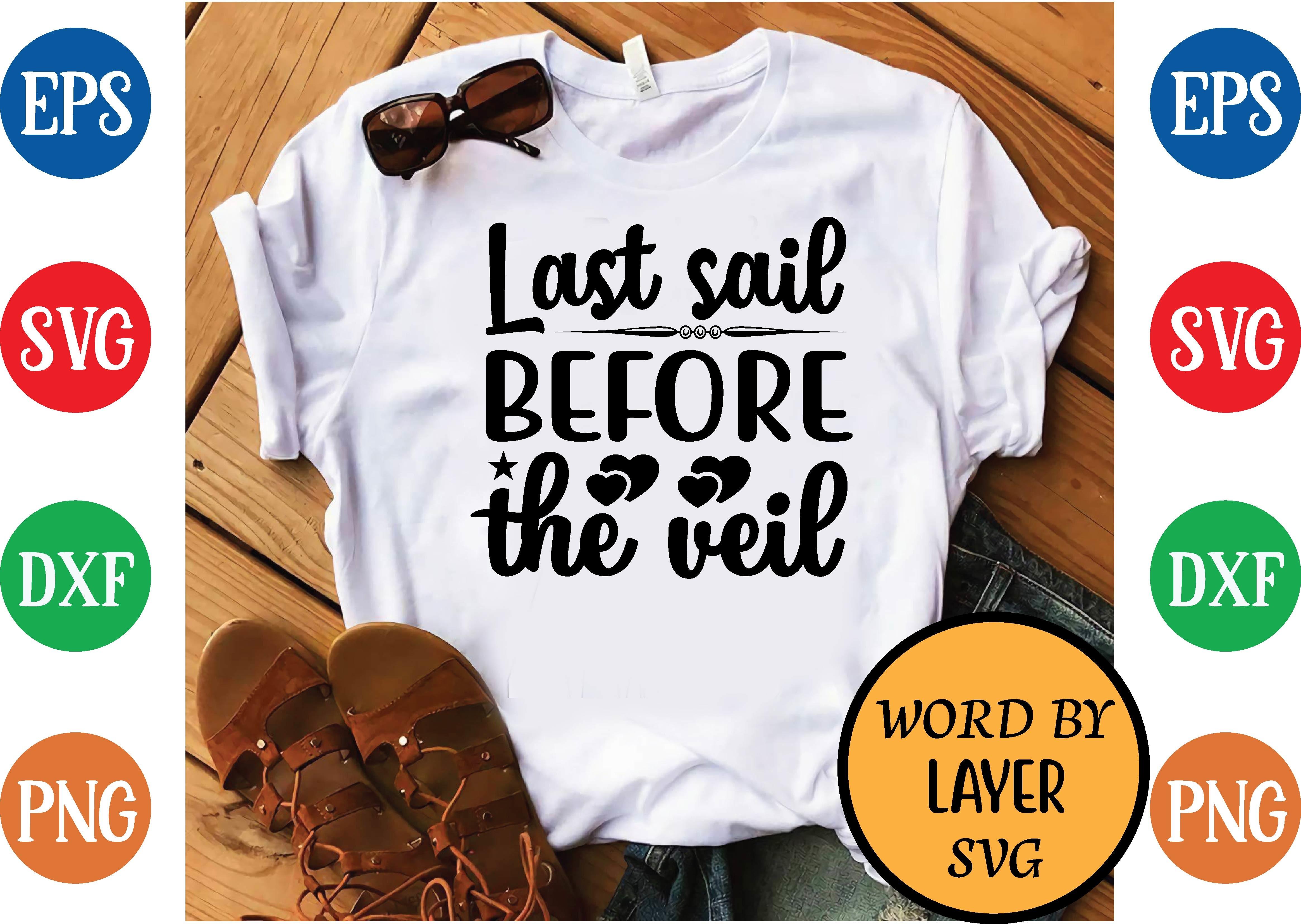 Last Sail Before the Veil Svg Design