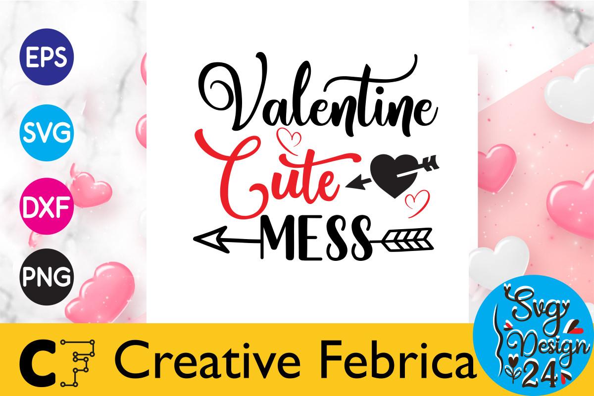 Valentine Cute Mess Valentine's Day Svg