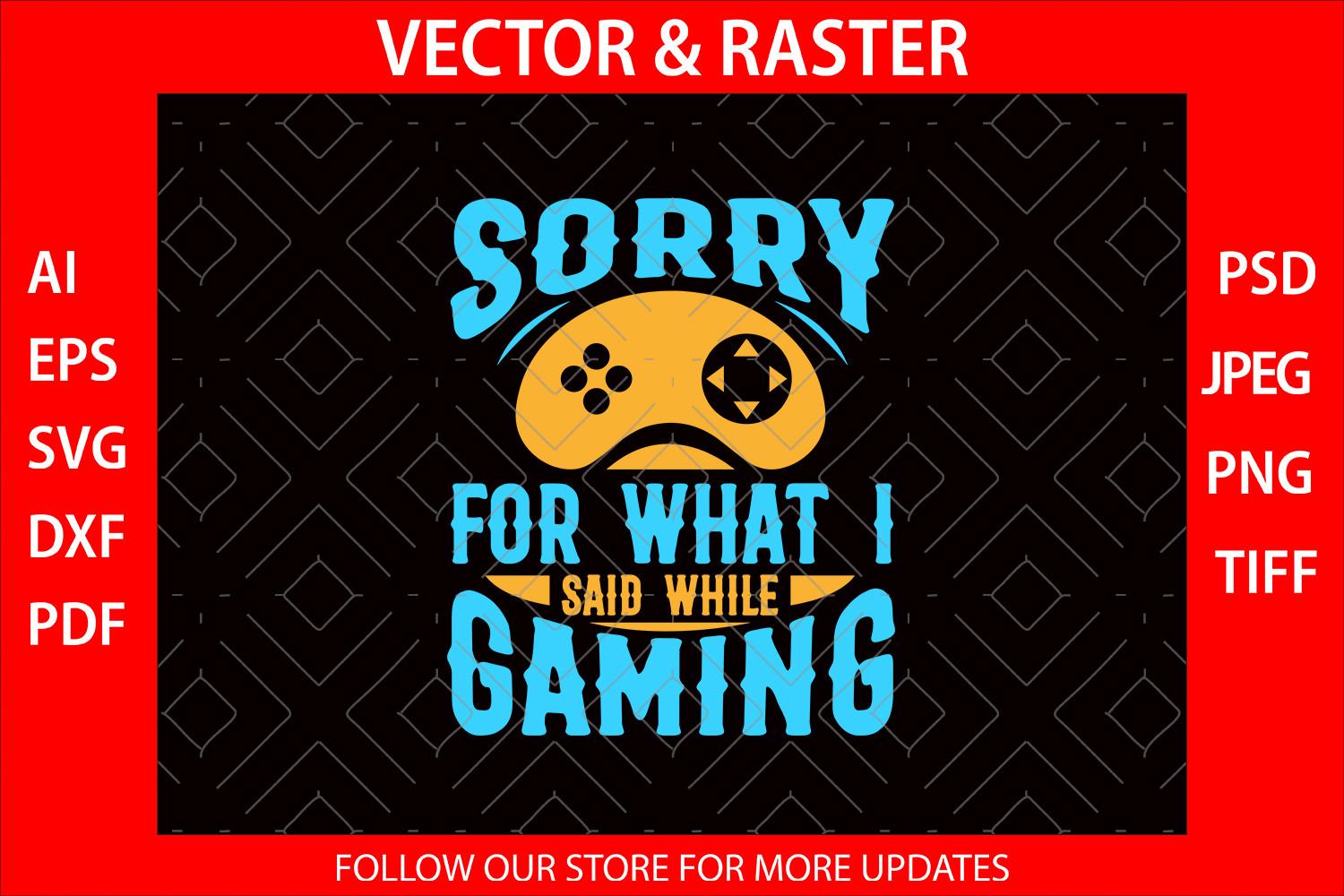 Sorry for What I Say During Video Games
