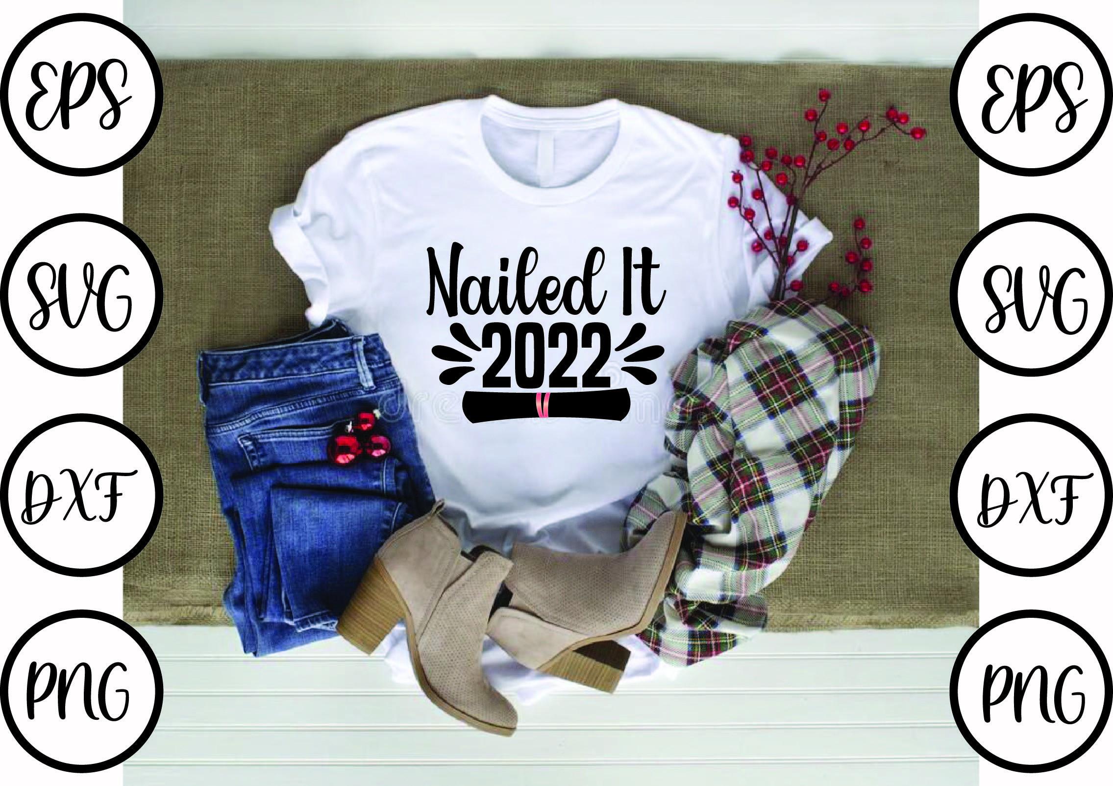 Graduation Svg Design,nailed It 2022