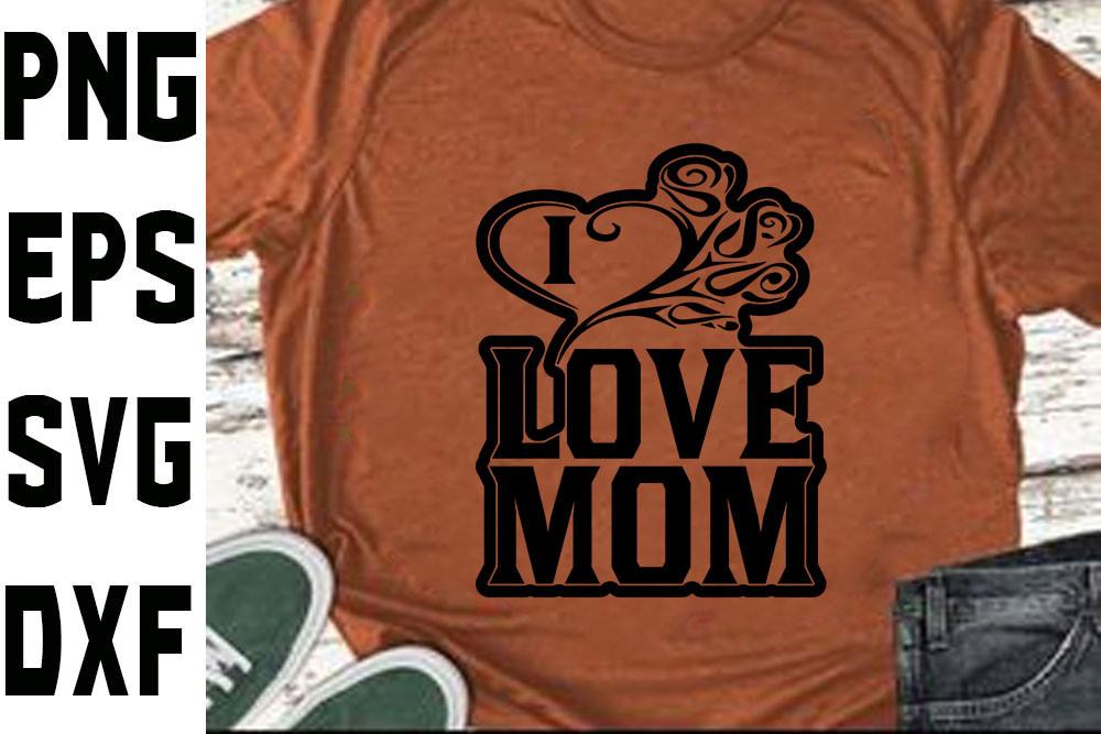 Valentine Svg Design,I Love Mom