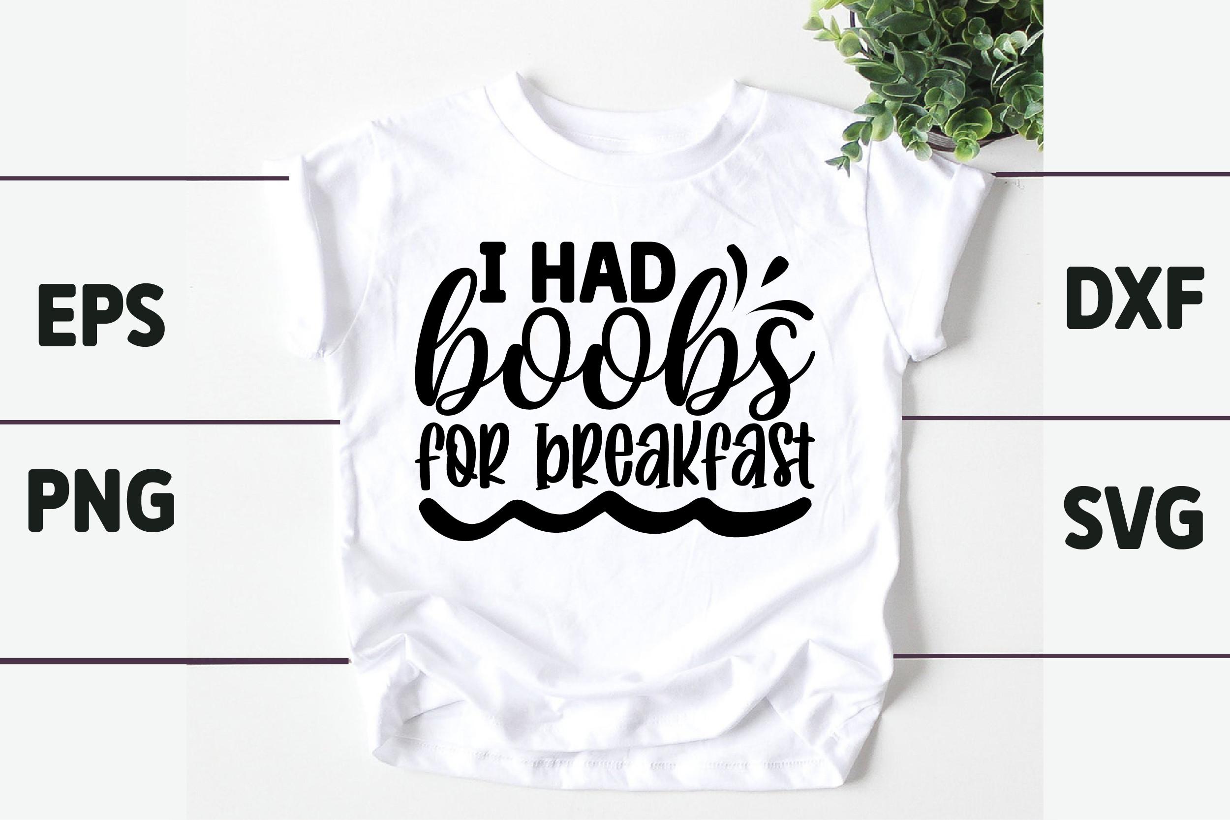I Had Boobs for Breakfast