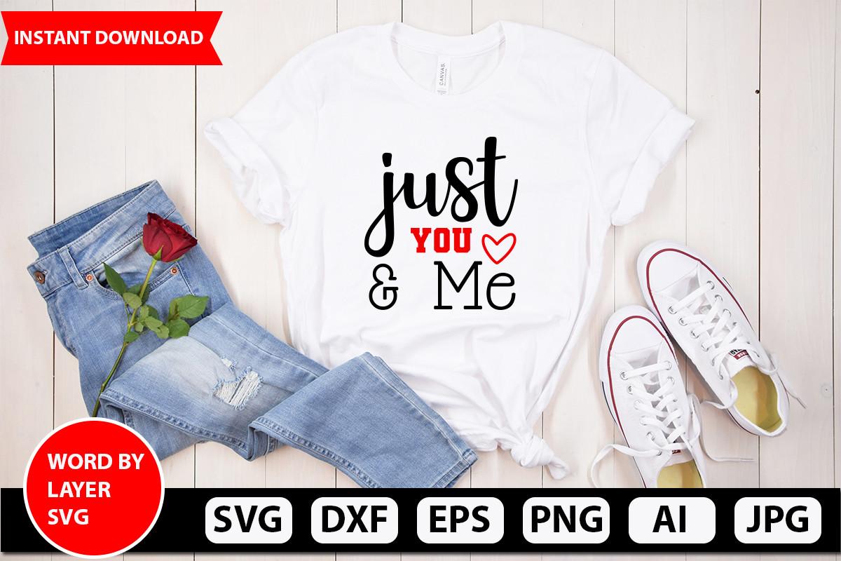 Just You & Me