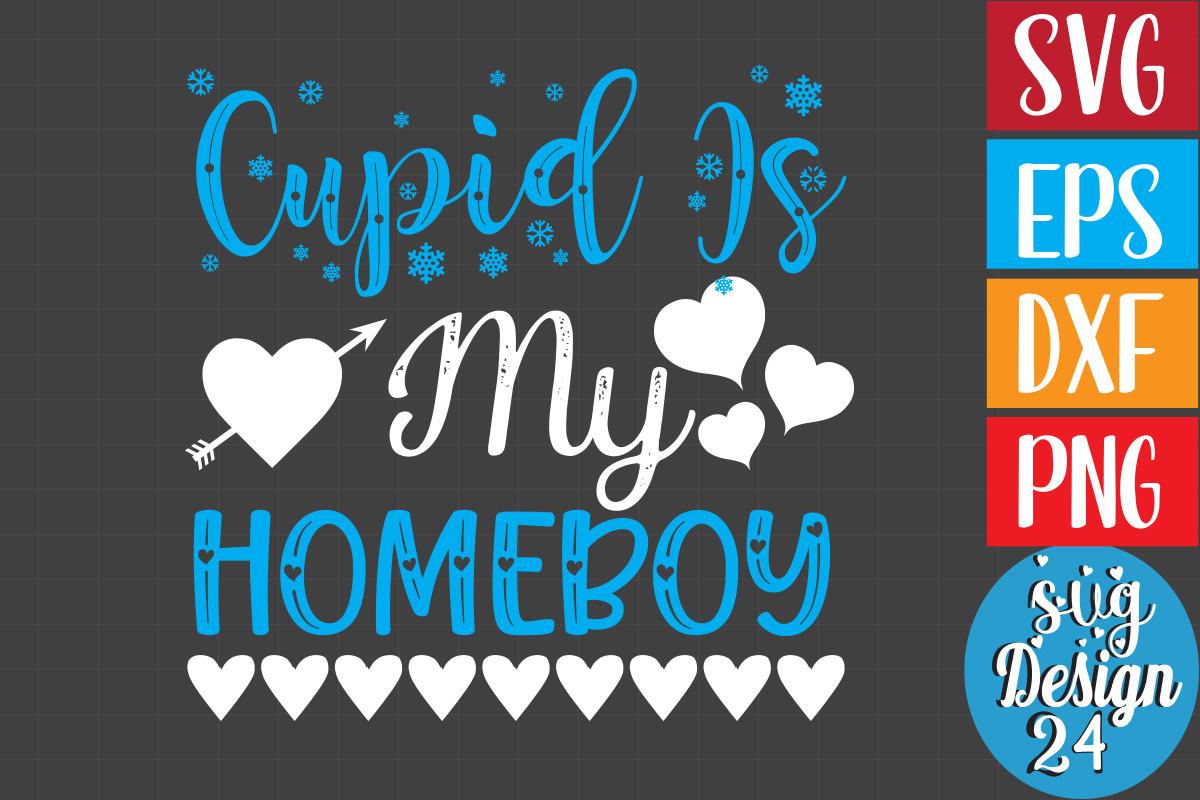 Cupid is My Homeboy