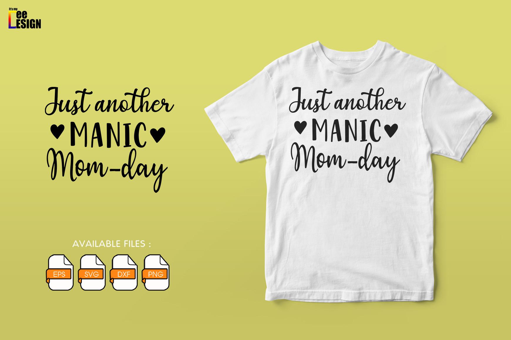 Just Another Manic Mom-day