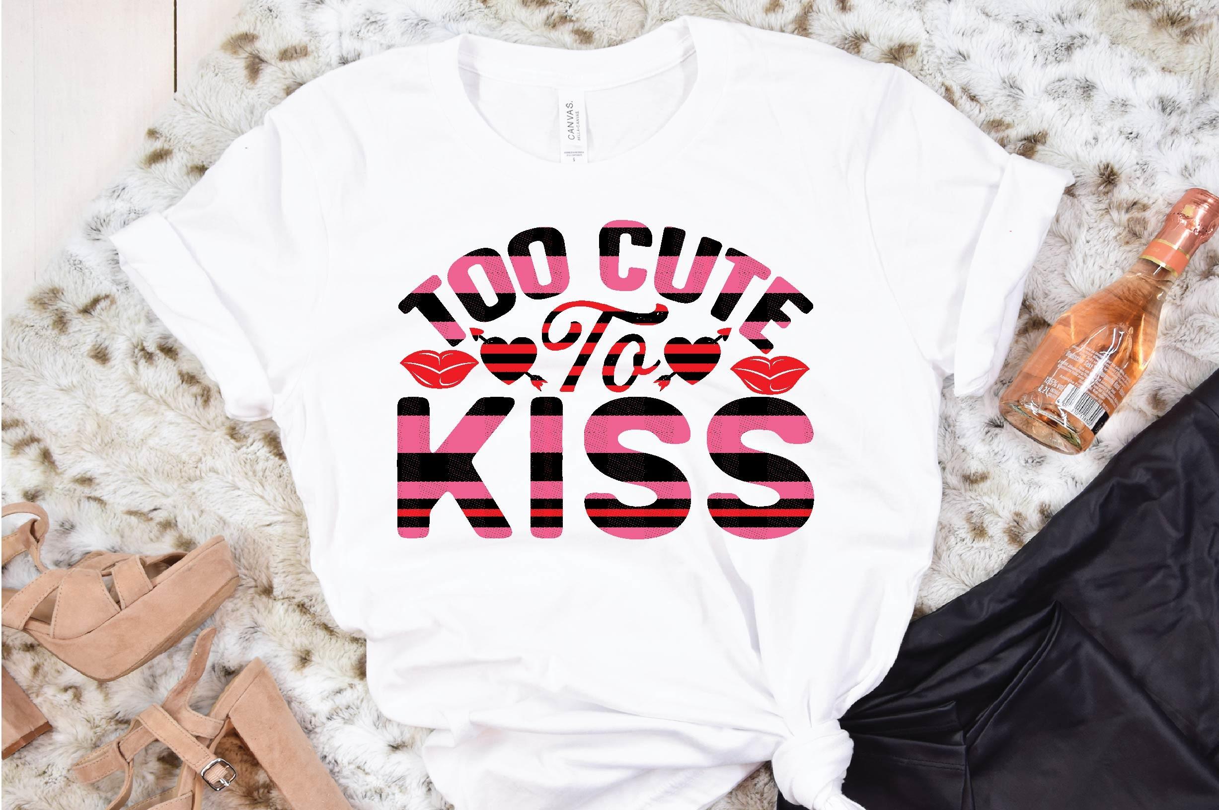 Too Cute to Kiss