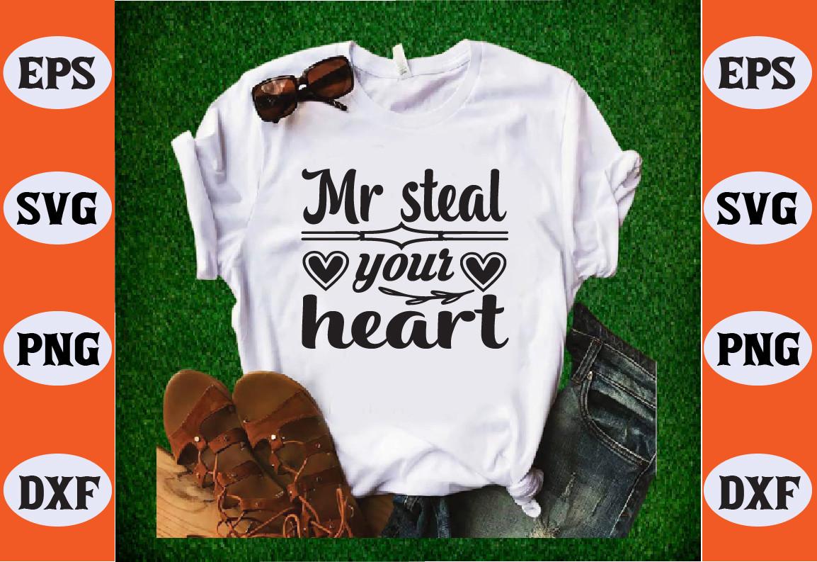 Mr Steal Your Heart Svg