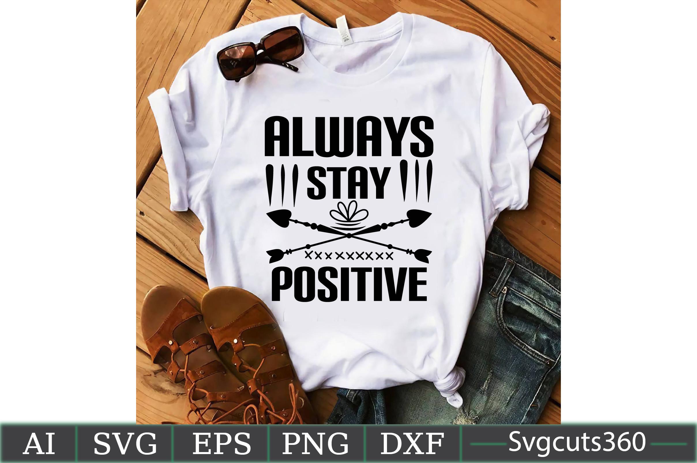 Always Stay Positive