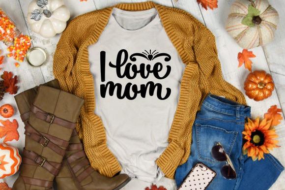 I Love Mom