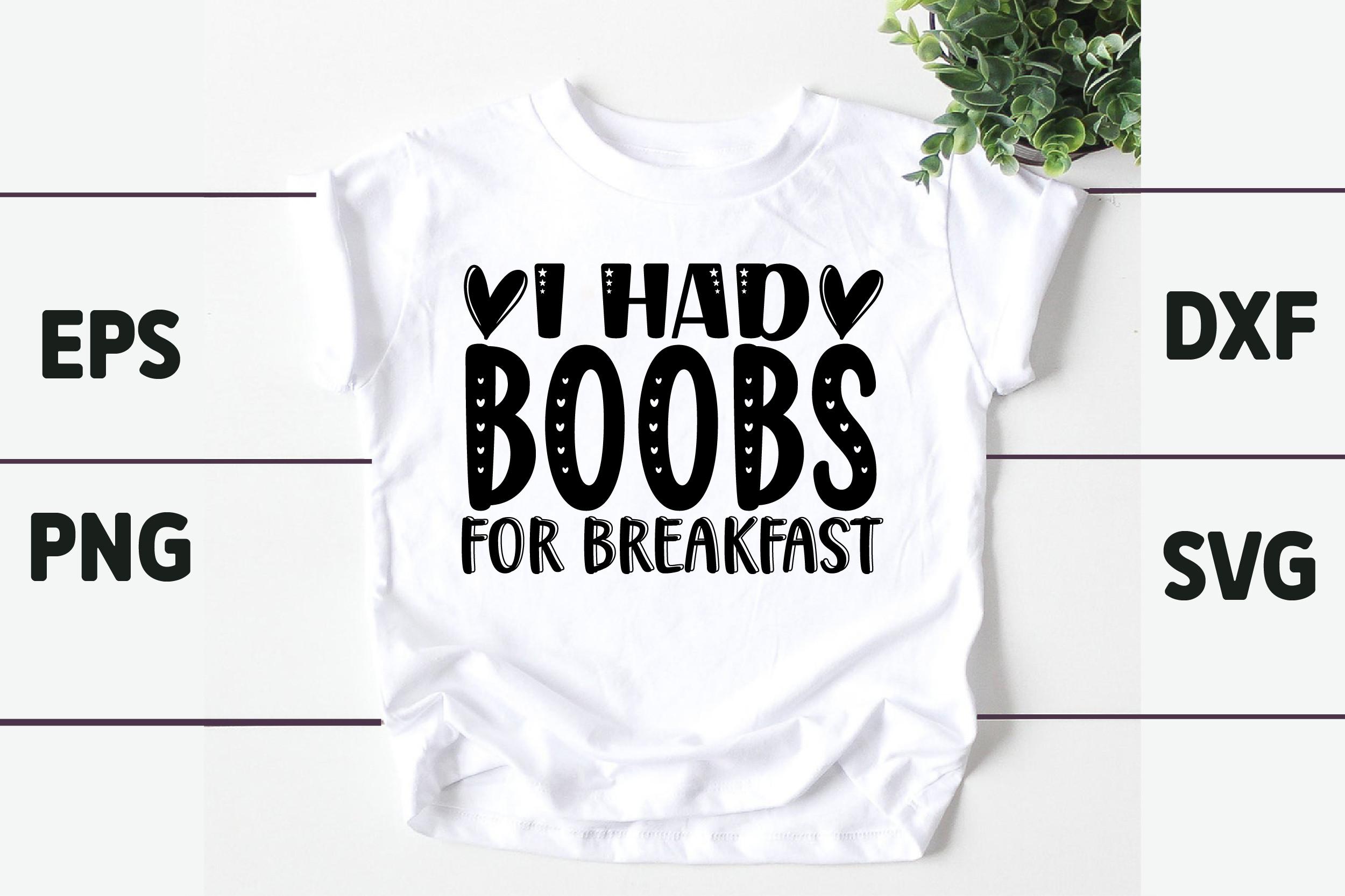 I Had Boobs for Breakfast 1
