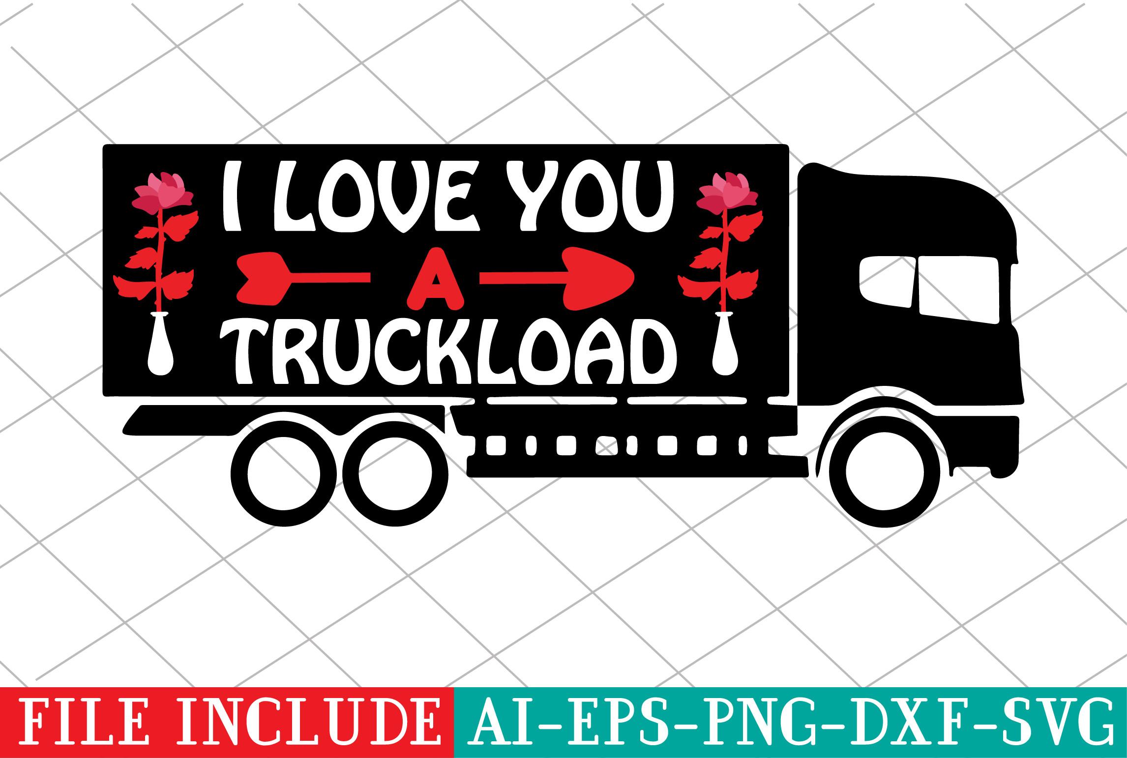 I Love You a Truckload