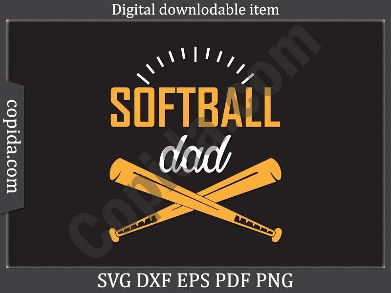 Softball Dad Svg Printable Cut File