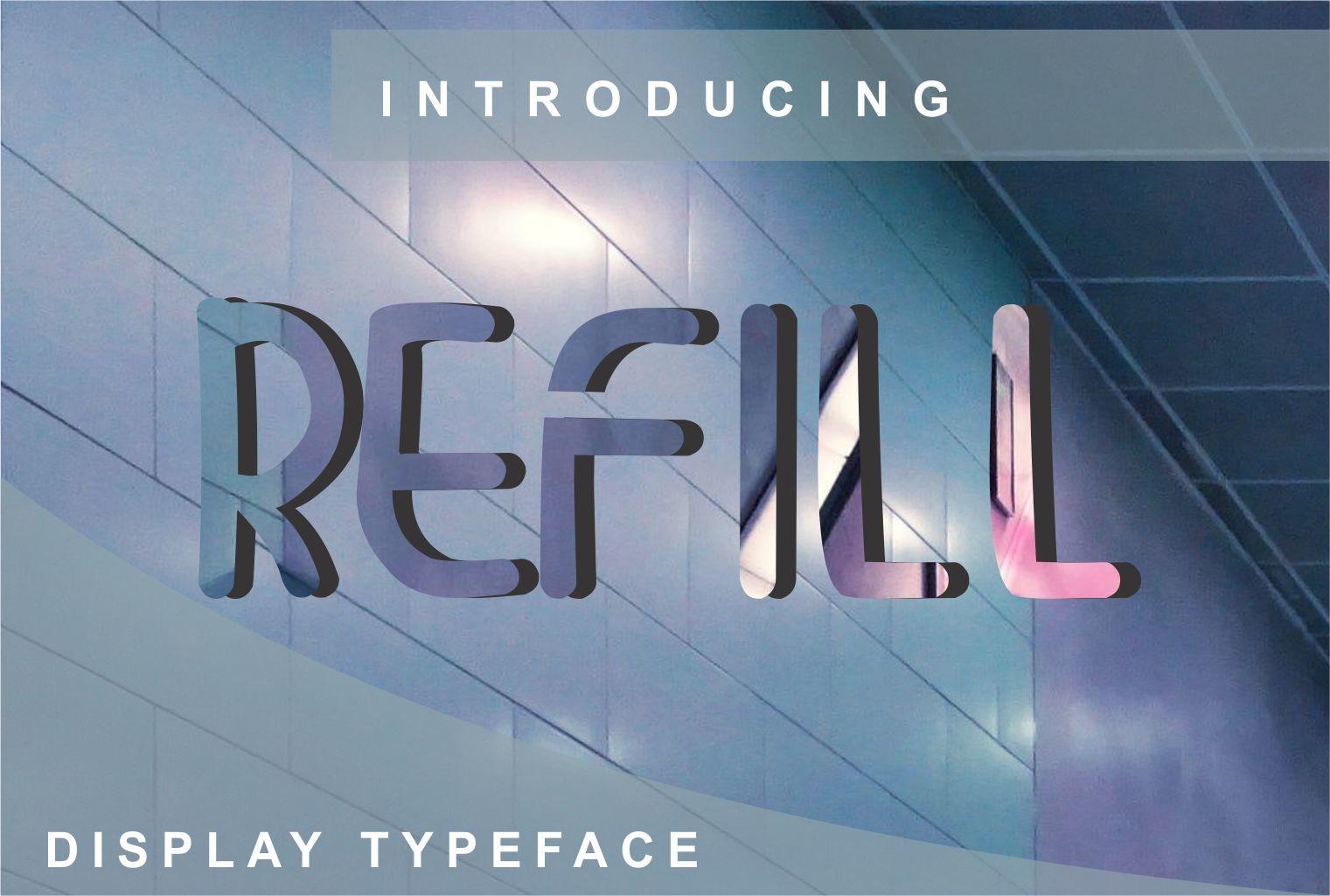 Refill Font