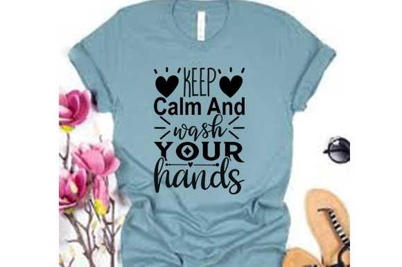 Stay Home Svg Design, Keep Calm and Wash