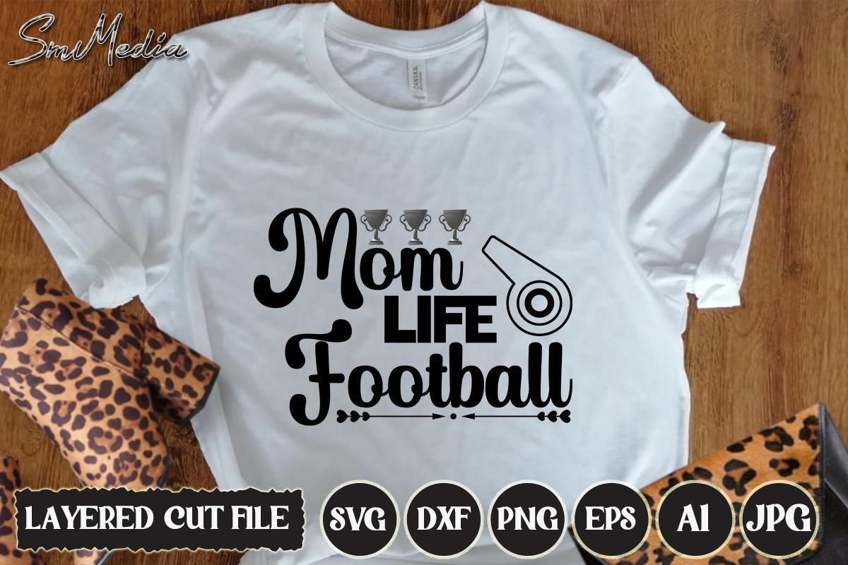 Mom LIfe Football SVG